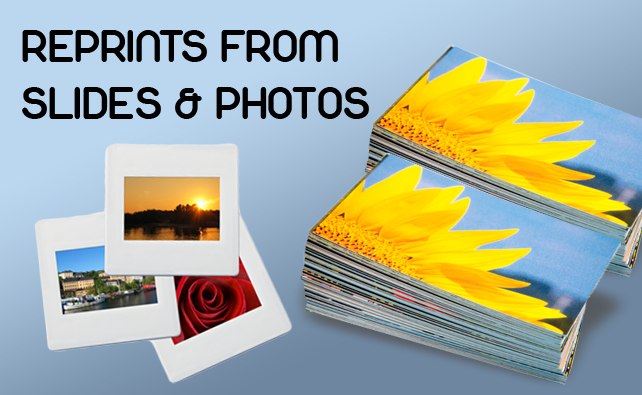 Reprints from Slides and Photos